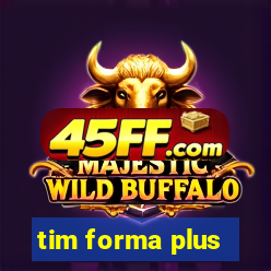 tim forma plus